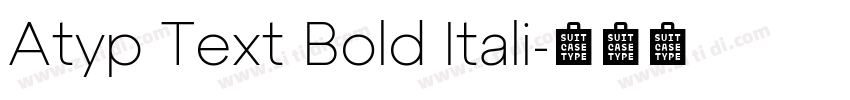 Atyp Text Bold Itali字体转换